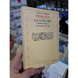 Tình yêu và tuổi trẻ mới 80% ố vàng 1998 HCM0308 Văn học Việt Nam 523990