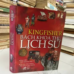 Kingfisher Bách khoa thư Lịch sử – Nhiều tác giả 928245