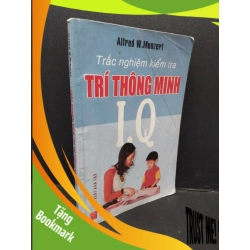(TẶNG BOOKMARK) Trắc nghiệm kiểm tra trí thông minh I.Q mới 60% ố vàng nếp gấp sách tô màu trang đầu viết vào sách ít 2003 RBK2809 Alfred W.Munzect KỸ NĂNG
