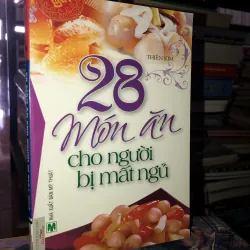 28 món ăn cho người bệnh mất ngủ - Thiên Kim 