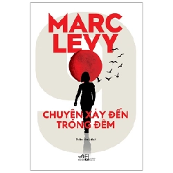 Chuyện xảy đến trong đêm - Marc Levy 2021 New 100% HCM.PO 30338