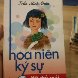 sách "Hoa Niên Ký Sự" (Tập 1: Nữ Chủ Soái) của tác giả Trần Minh Châu