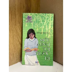 [Sách Cũ SCGR] Một mình tôi bước đi - Từ Kế Tường VĂN HỌC VAVO0810