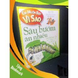 (TẶNG BOOKMARK) Em muốn biết vì sao sâu bướm ăn nhiều và những câu hỏi khác về sự sống năm 2018 mới 90% RBK1212