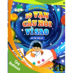 (TẶNG BOOKMARK) 10 vạn câu hỏi vì sao - Vũ trụ diệu kỳ - Sách Mẹ và bé