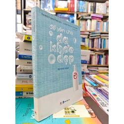 ĐỂ YÊN CHO DA KHỎE ĐẸP - SANDY SKOTNICKI