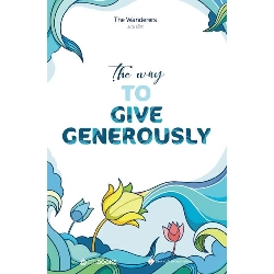 The Way To Give Generously - The Wanderers (Sưu tầm) - 2020 - Zenbooks Rebooks.vn