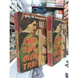 ANH BẠN ĐIỂN TRAI BEL AMI (BỘ 2 QUYỂN) - GUY DE MAUPASSANT 177982