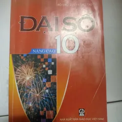 Đại số nâng cao lớp 10- chương trình cũ