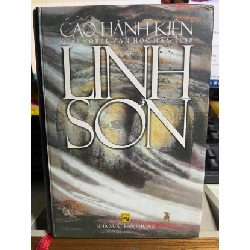 [Phiên Chợ Sách Cũ] Linh Sơn (bìa cứng) 2002 - Cao Hành Kiện- Giải Nobel văn học năm 2000 0506