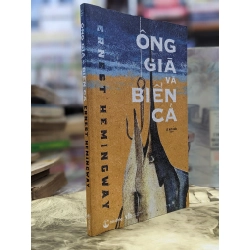 Ông Già và biển cả - Ernest Hemingway