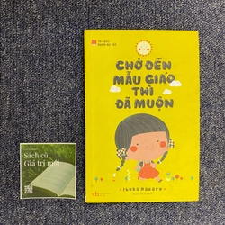 Chờ đến mẫu giáo thì đã muộn 