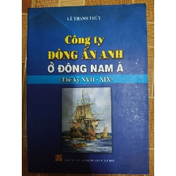(TẶNG BOOKMARK) Công ty Đông Ấn Anh ở Đông Nam Á TK 17-19 - 2016 - 298 trang LỊCH SỬ - CHÍNH TRỊ - TRIẾT HỌC RBK1301