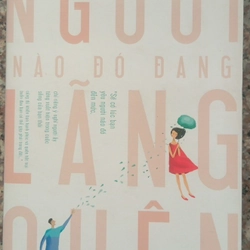 Người nào đó đang lãng quên tôi