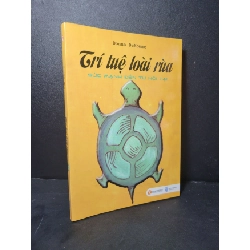 Trí tuệ loài rùa mới 90% bẩn bìa, ố nhẹ 2013 Donna DeNomme HCM2205 KỸ NĂNG Rebooks.vn