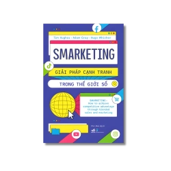 SMARKETING - GIẢI PHÁP CẠNH TRANH TRONG THẾ GIỚI SỐ