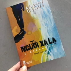 Người xa lạ - Albert Camus (bản dịch của Thanh Thư, in giấy láng rất đẹp, như mới) 331369