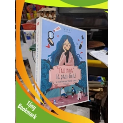 (TẶNG BOOKMARK) Thả Thính Là Phải Dính (54 Cách Giúp Bạn Tán Đổ Crush) - Windy - 2018 mới 90% RBK3012