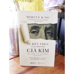 Sự kết thúc của thời đại giả kim - Mervyn King 272336