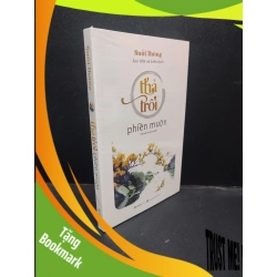 (TẶNG BOOKMARK) Thả Trôi Phiền Muộn Suối Thông mới 90% RBK0804