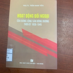 Hoạt động đối ngoại của Đảng Cộng sản Đông Dương thời kỳ 1930 - 1945 300356