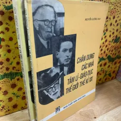 Chân Dung Các Nhà Tâm Lý - Giáo Dục Thế Giới Thế Kỷ XX