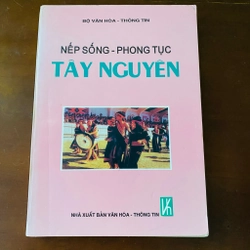 Nếp sống phong tục Tây Nguyên 