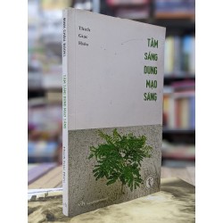 Tâm sáng dung mạo sáng - Thích Giác Hiếu 124495