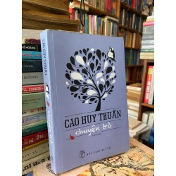 Chuyện trò - Cao Huy Thuần