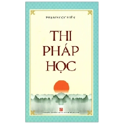 Thi Pháp Học - Phạm Ngọc Hiền