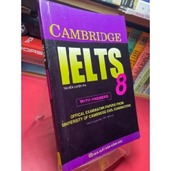 Ielts 8 with answers 2013 mới 75% ố bẩn viền nhẹ bút chì Ths Diễm Ly HPB1905 SÁCH HỌC NGOẠI NGỮ 181098