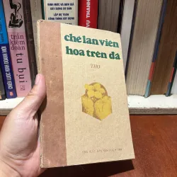 [Sách Xưa] - II Thơ: Hoa Trên Đá - Chế Lan Viên - 1984 792580