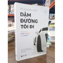 Dặm đường tôi đi - Võ Quang Huệ 460845