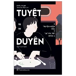 Tuyệt Duyên - 9 Truyện Ngắn Của 9 Tác Giả Trẻ Châu Á - Nhiều Tác Giả