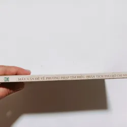 Mấy Vấn Đề Về Phương Pháp Tìm Hiêu, Phân Tích Thơ Hồ Chí Minh - Nguyễn Đăng Mạnh 786868