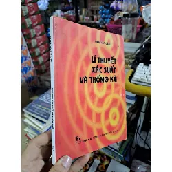 Lí thuyết xác suất và thống kê - Đinh Văn Gắng - 2012 mới 90% ố nhẹ - GIÁO TRÌNH, CHUYÊN MÔN - HCM0111
