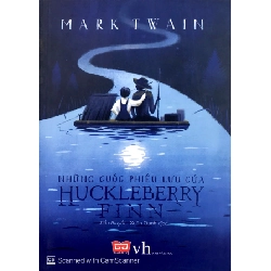 Những Cuộc Phiêu Lưu Của Huckleberry Finn (Đinh Tị) - Mark Twain