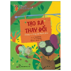 Phẩm Chất Nhà Lãnh Đạo Nhí - Tạo Ra Thay Đổi - Chung Cư Động Vật Hạnh Phúc - So Young Kim, Da Yoon Oh (Mới 100%) Kiến thức, kỹ năng sống cho trẻ, NXB Trẻ - SÁCH ĐẠI HỌC