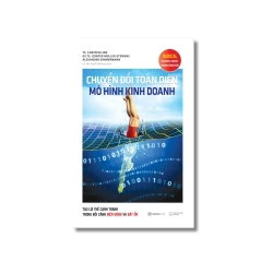 Chuyển đổi toàn diện mô hình kinh doanh - Alexander Zimmermann ; Carsten Linz ; Günter Müller-Stewens