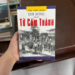 Đời Sống Trong Tử Cấm Thành – Tôn Thất Bình- K4 1029424