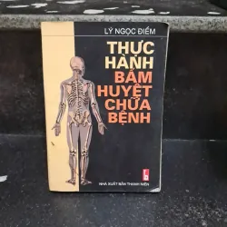 Thực hành bấm huyệt chữa bệnh 1020376