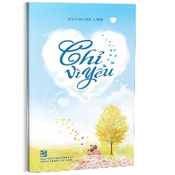 Chỉ vì yêu mới 100% Sói Xám Mọc Cánh 2013 HCM.PO 161333