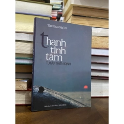 Thanh tịnh tâm - Thương Nhân