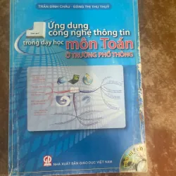 ỨNG DỤNG CNTT TRONG DẠY HỌC MÔN TOÁN Ở TRƯỜNG PHỔ THÔNG& THIẾT KẾ BẢN ĐỒ TƯ DUY DẠY- HỌC 733570