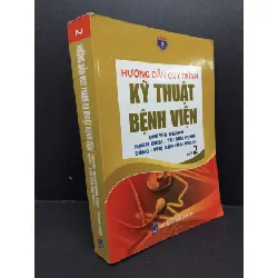 [Sách Cũ SCGR] Hướng dẫn quy trình kỹ thuật bệnh viện chuyên ngành nhãn khoa - tai mũi họng Bỏng - phụ sản (nội khoa) tập 2 mới 90% HCM2606 Bộ y tế GIÁO TRÌNH, CHUYÊN MÔN