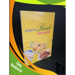 (TẶNG BOOKMARK) Kỹ thuật làm bánh đơn giản mới 90% bẩn nhẹ 2008 Ngọc Lan RBK3004 GIÁO TRÌNH, CHUYÊN MÔN