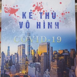 Kẻ thù vô hình covid 19