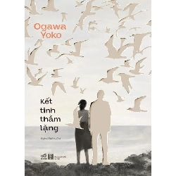Kết Tinh Thầm Lặng
 Ogawa Yoko - Nhã Nam VĂN HỌC Blogmeo 27525