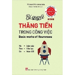 Bí quyết thăng tiến trong công việc - Những điều công ty không dạy bạn - Motoaki Kurumazuka STB2893 Kỹ năng