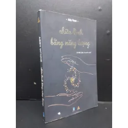 [Sách Cũ SCGR] Chữa Lành Bằng Năng Lượng mới 80% ố nhẹ 2021 HCM2105 Abby Wynne SÁCH KỸ NĂNG